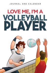 Love Me, I'm a Volleyball Player