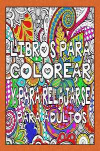 Libros Para Colorear y Para Relajarse Para Adultos