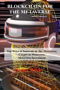 Blockchain for the Metaverse