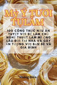 Mỳ Ý TƯƠi TỰ Làm