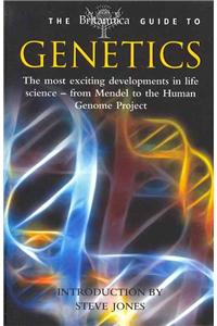 The Britannica Guide to Genetics
