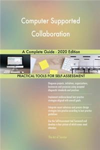 Computer Supported Collaboration A Complete Guide - 2020 Edition