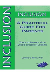 Inclusion: A Practical Guide for Parents