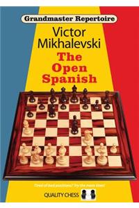 Grandmaster Repertoire 13 - The Open Spanish