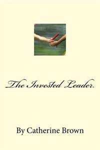 Invested Leader
