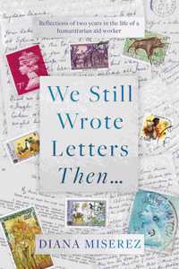We Still Wrote Letters Then...