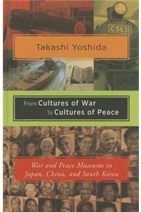 From Cultures of War to Cultures of Peace