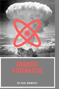 Ergodic Stochastic
