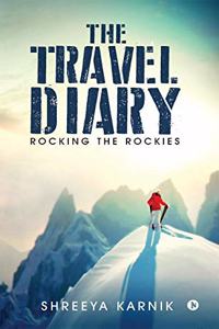 The Travel Diary: Rocking the Rockies