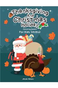 Coloring Books For Kids Thanksgiving And Christmas Holiday
