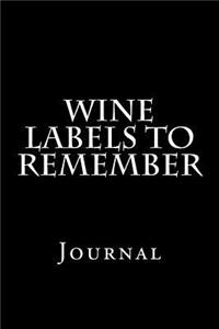 Wine Labels To Remember