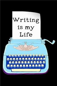 Writing Is My Life