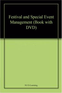 Festival and Special Event Management (Book with DVD)
