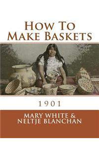 How To Make Baskets