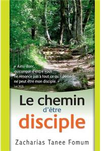 Le Chemin D'ï¿½tre Disciple