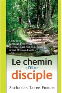 Le Chemin d'Ètre Disciple