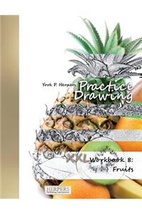 Practice Drawing - XXL Workbook 8