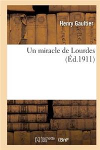 Un Miracle de Lourdes