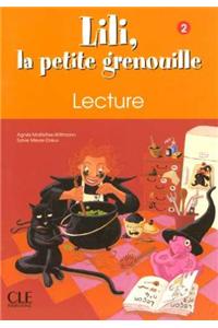 Lili, La Petite Grenouille Niveau 2 Cahier de Lecture
