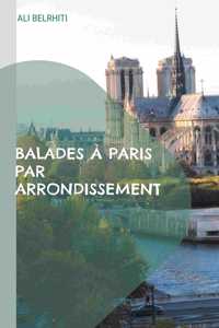 Balades à Paris par arrondissement