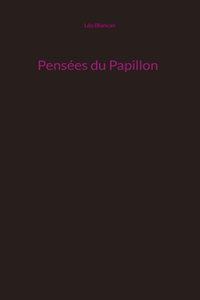 Pensées du Papillon