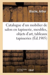 Catalogue d'Un Mobilier de Salon En Tapisserie Du Temps de Louis XIV, Meubles Anciens Et de Style