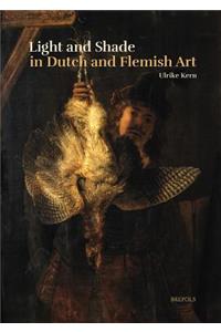 Light and Shade in Dutch and Flemish Art