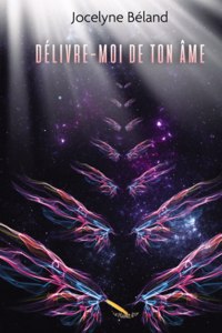 Délivre-moi de ton âme