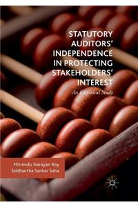 Statutory Auditors' Independence in Protecting Stakeholders' Interest