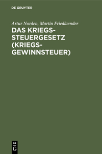 Das Kriegssteuergesetz (Kriegsgewinnsteuer)