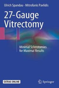 27-Gauge Vitrectomy