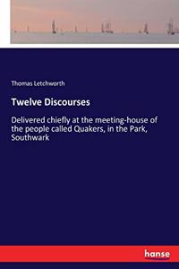 Twelve Discourses