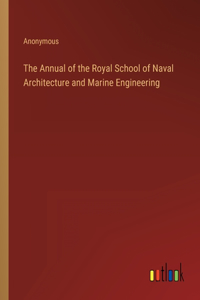 Annual of the Royal School of Naval Architecture and Marine Engineering