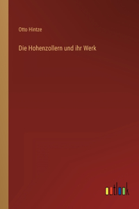 Hohenzollern und ihr Werk