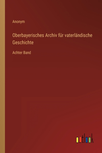 Oberbayerisches Archiv für vaterländische Geschichte