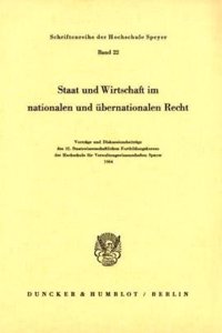 Staat Und Wirtschaft Im Nationalen Und Ubernationalen Recht