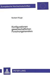 Konfigurationen Gewerkschaftlichen Forschungstransfers