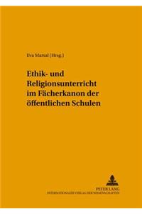 Ethik- Und Religionsunterricht Im Faecherkanon Der Oeffentlichen Schule