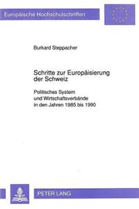 Schritte Zur Europaeisierung Der Schweiz