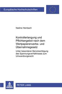 Kontrollerlangung Und Pflichtangebot Nach Dem Wertpapiererwerbs- Und Uebernahmegesetz