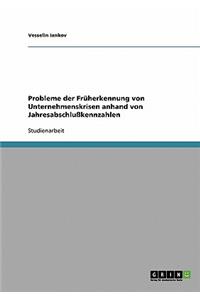 Probleme der Früherkennung von Unternehmenskrisen anhand von Jahresabschlußkennzahlen