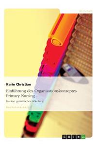 Einfuhrung Des Organisationskonzeptes Primary Nursing