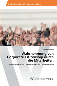 Wahrnehmung von Corporate Citizenship durch die Mitarbeiter