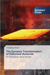 Dynamic Transformation of Deformed Austenite