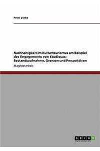 Nachhaltigkeit im Kulturtourismus am Beispiel des Engagements von Studiosus