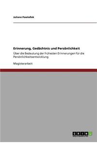 Erinnerung, Gedächtnis und Persönlichkeit