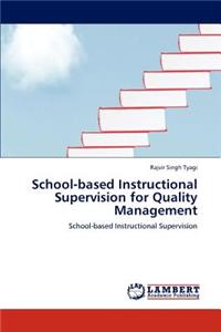 School-based Instructional Supervision for Quality Management