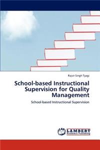 School-based Instructional Supervision for Quality Management