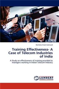 Training Effectiveness- A Case of Telecom Industries of India