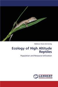 Ecology of High Altitude Reptiles